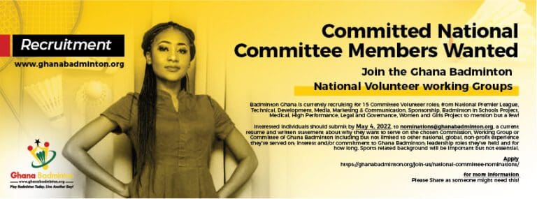 Ghana Badminton Plans For A More Diverse Governing Body With 15 National Committee Nominations Open.